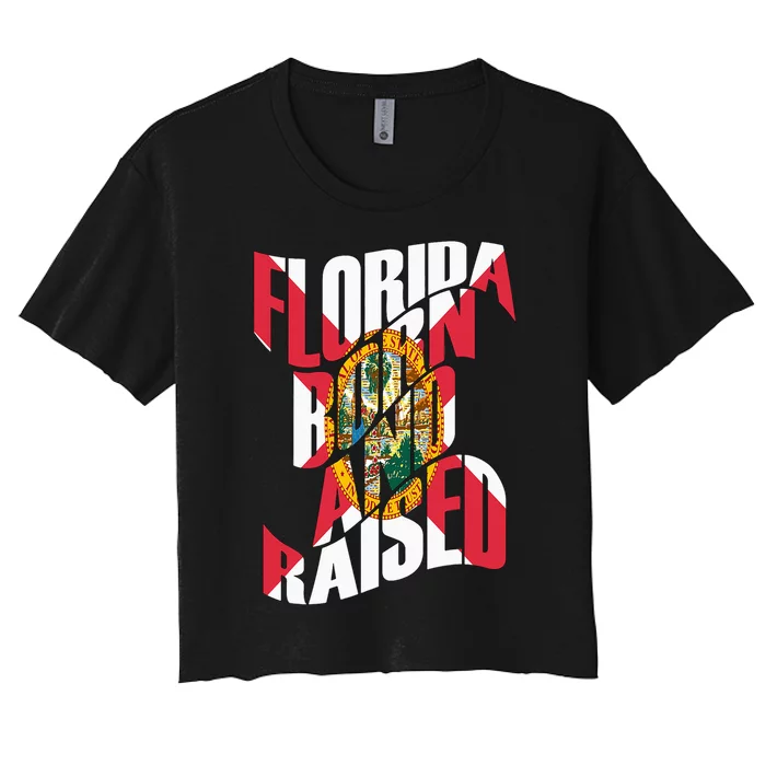 Florida Born And Raised Florida State Flag Women's Crop Top Tee