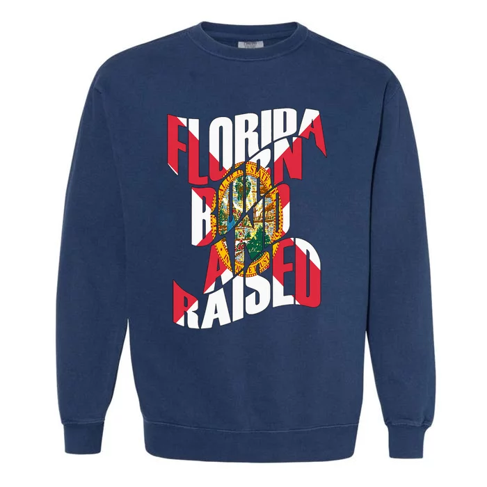 Florida Born And Raised Florida State Flag Garment-Dyed Sweatshirt