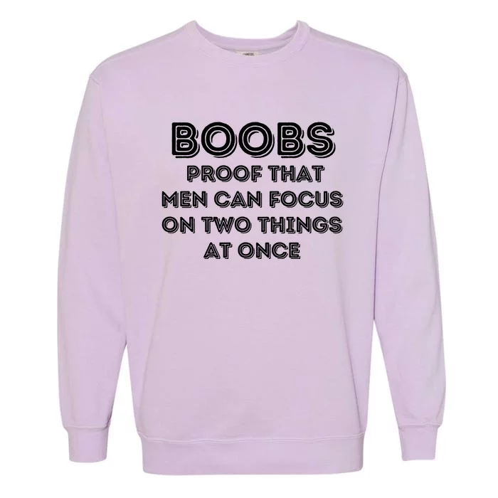 Funny Boobs Adult Humor Joke Garment-Dyed Sweatshirt