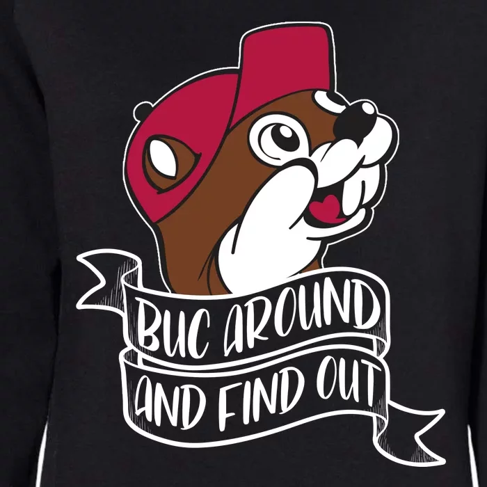 Funny Buc Around And Find Out Womens California Wash Sweatshirt