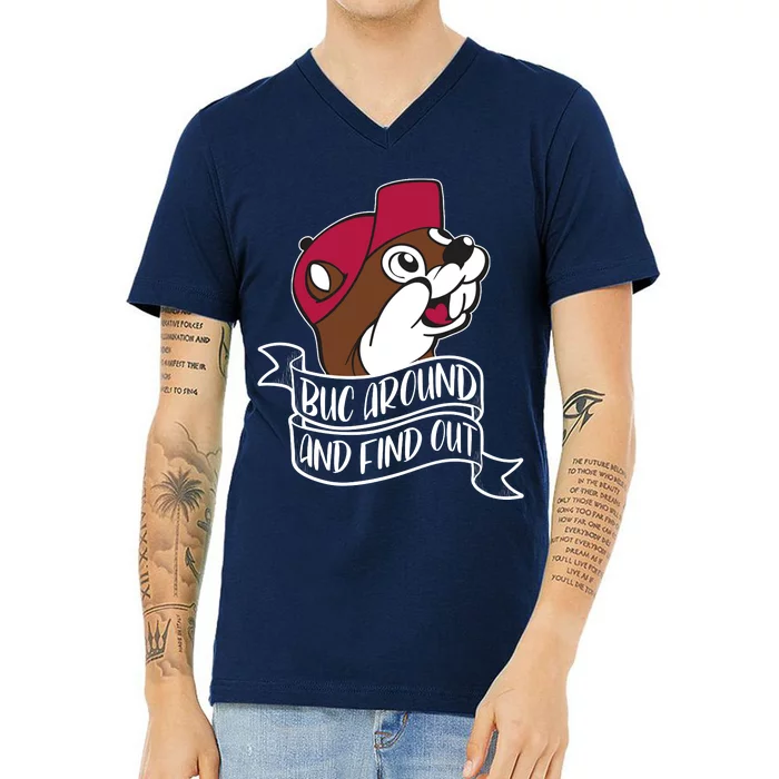 Funny Buc Around And Find Out V-Neck T-Shirt