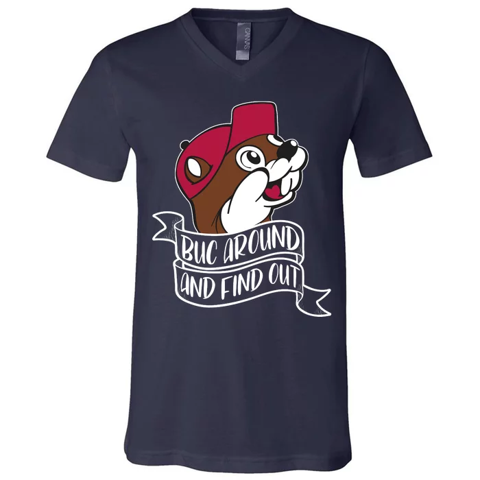 Funny Buc Around And Find Out V-Neck T-Shirt