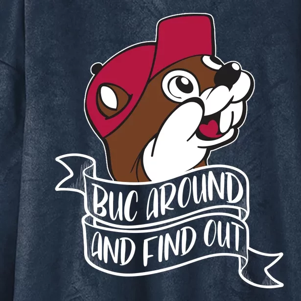 Funny Buc Around And Find Out Hooded Wearable Blanket