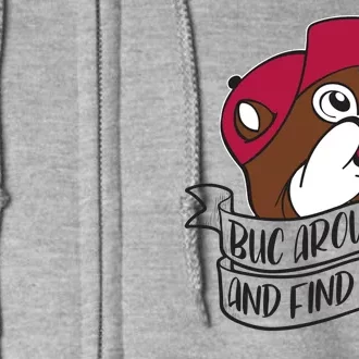 Funny Buc Around And Find Out Full Zip Hoodie