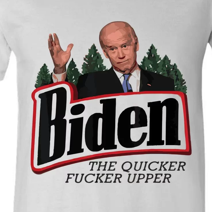 Funny Biden Anti Biden Fjb Funny Political Humor Quicker Fucker Upper V-Neck T-Shirt