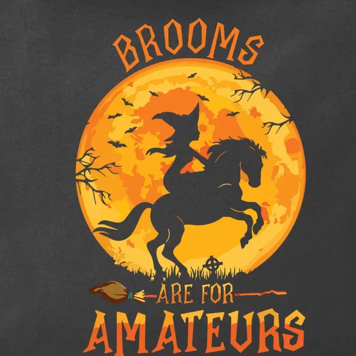 Funny Brooms Are For Amateurs Witch Riding Horse Halloween Zip Tote Bag