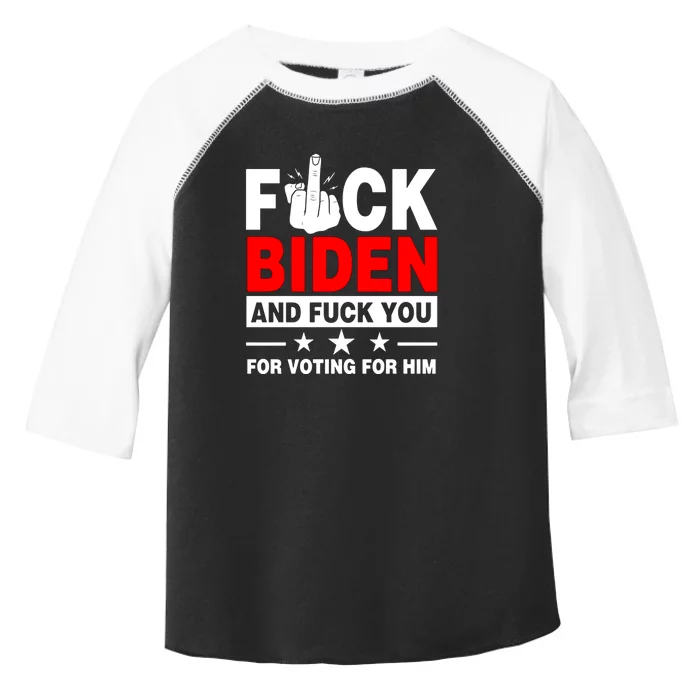 Fuck Biden And Fuck You For Voting For Him Toddler Fine Jersey T-Shirt