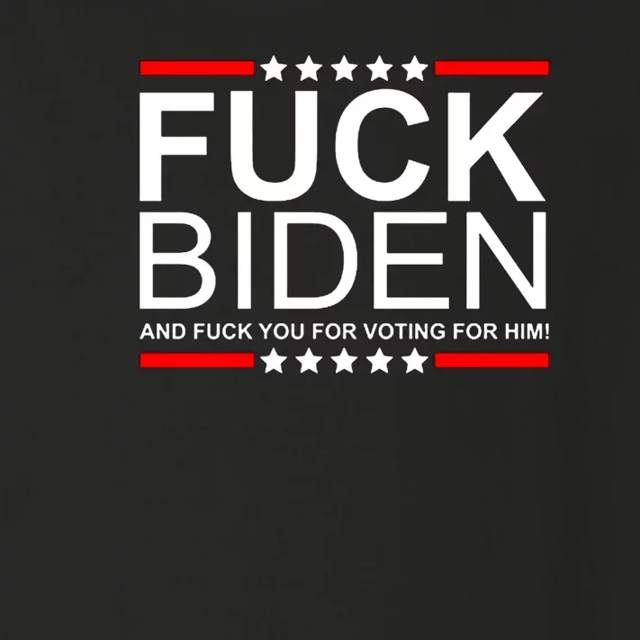 Fuck Biden And Fuck You For Voting For Him Design Toddler Long Sleeve Shirt