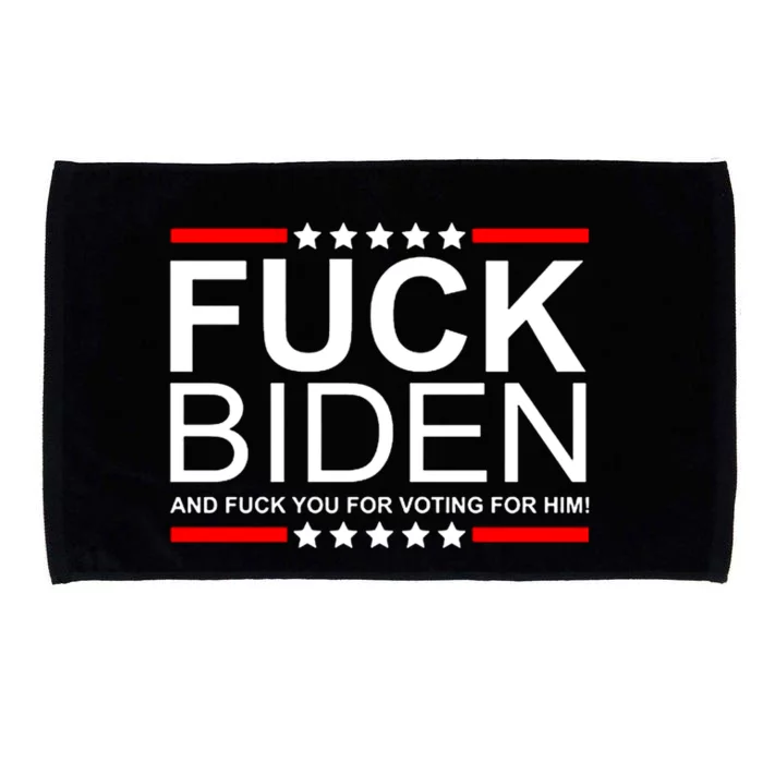 Fuck Biden And Fuck You For Voting For Him Design Microfiber Hand Towel