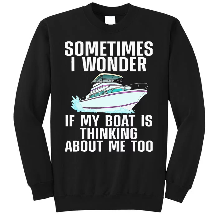 Funny Boat Art Boating Watercraft Boat Owner Tall Sweatshirt