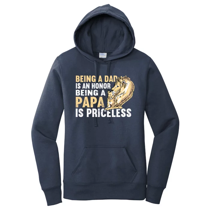 Father´s Being A Dad Is An Honor Being A Papa Is Priceless Gift Women's Pullover Hoodie