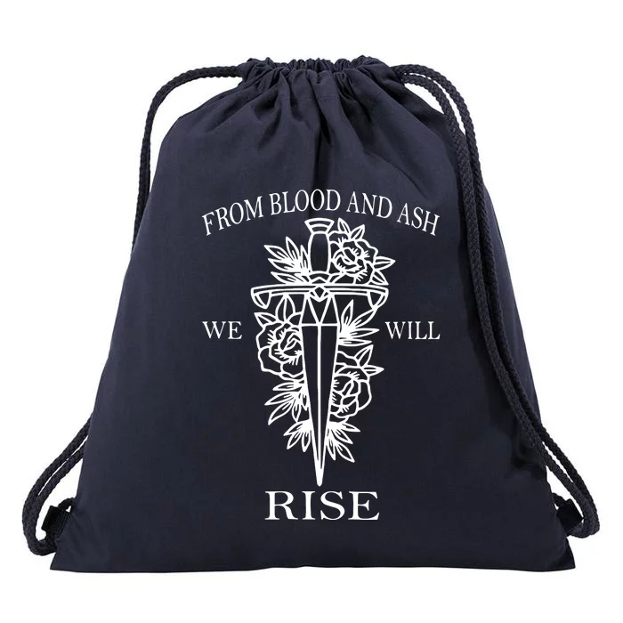 From Blood And Ash We Will Rise Drawstring Bag