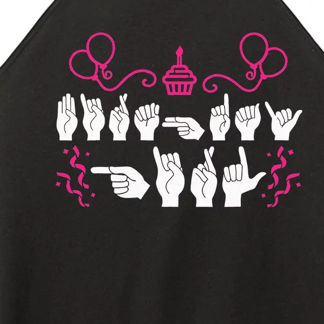 funny Birthday ASL American Sign Language Women’s Perfect Tri Rocker Tank