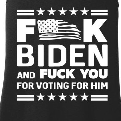 F*ucK Biden And F You For Voting For Him Ladies Essential Tank