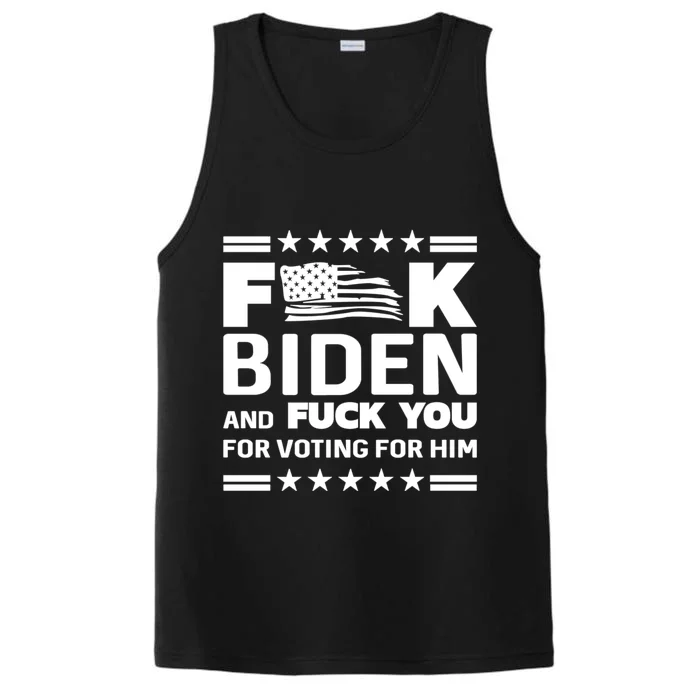 F*ucK Biden And F You For Voting For Him Performance Tank