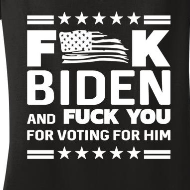 F*ucK Biden And F You For Voting For Him Women's V-Neck T-Shirt