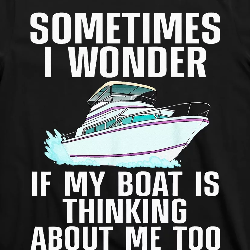 Funny Boat Art For Men Women Boating Watercraft Boat Owner T-Shirt