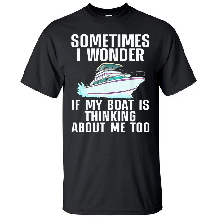 Funny Boat Art For Men Women Boating Watercraft Boat Owner Tall T-Shirt