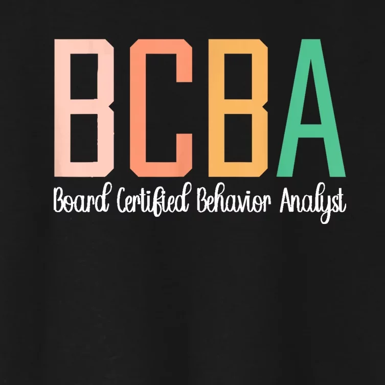 Future Behavior Analyst Bcba In Progress Training Women's Crop Top Tee