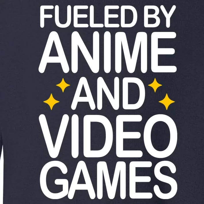 Fueled By Anime And Video Games Gaming Toddler Sweatshirt