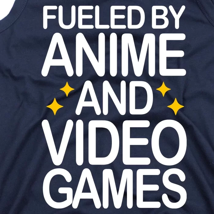 Fueled By Anime And Video Games Gaming Tank Top