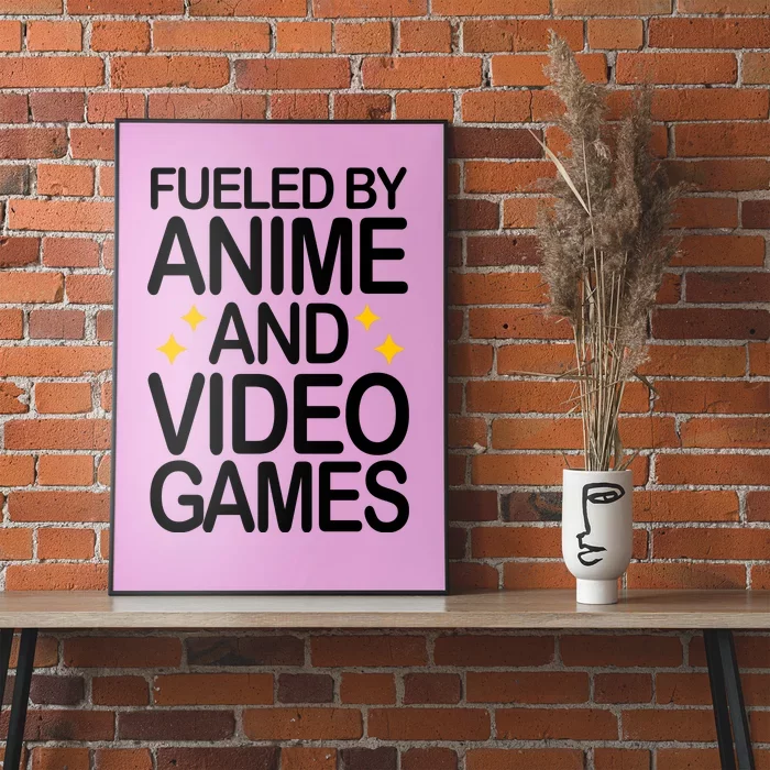 Fueled By Anime And Video Games Gaming Poster