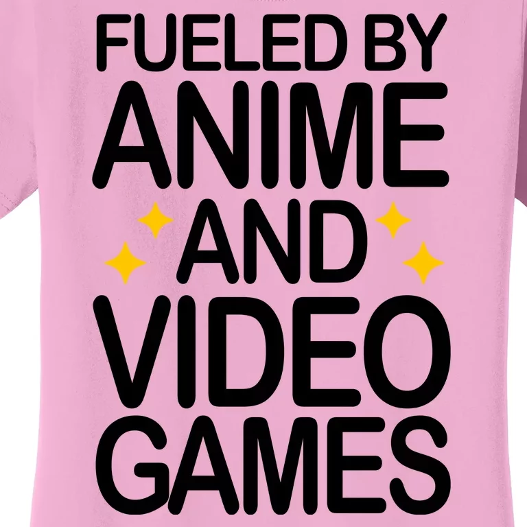 Fueled By Anime And Video Games Gaming Women's T-Shirt