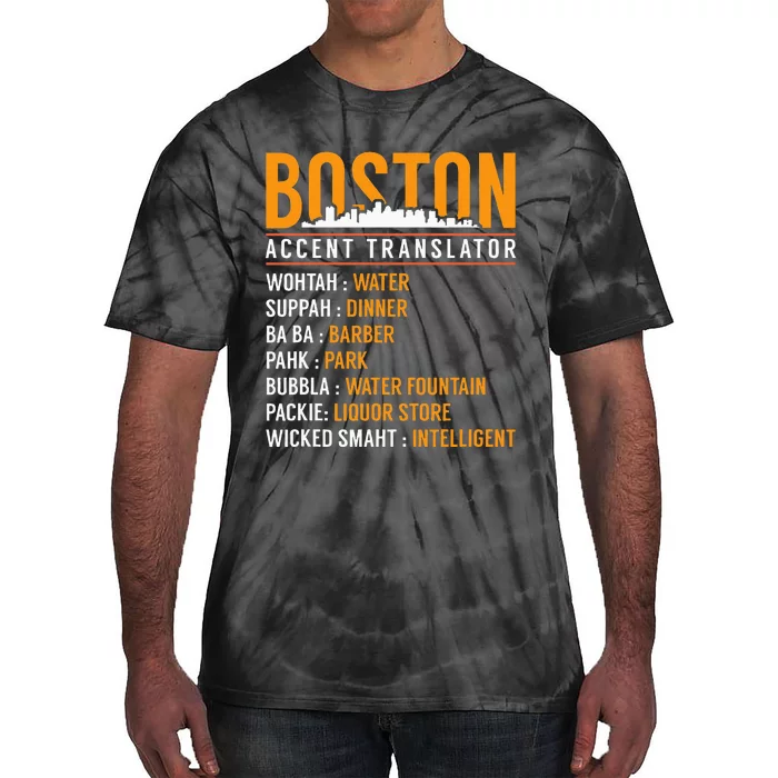 Funny Boston Accent Translator Tie-Dye T-Shirt