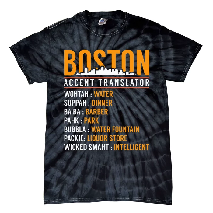 Funny Boston Accent Translator Tie-Dye T-Shirt