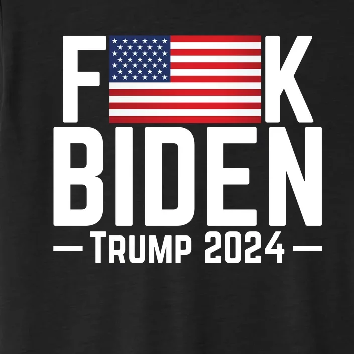 Fuck Biden American Flag Trump 2024 Shirt ChromaSoft Performance T-Shirt