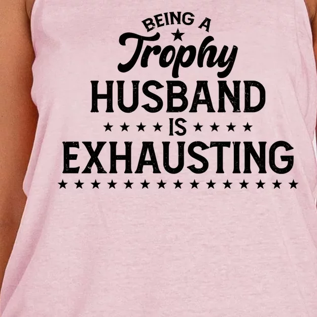 Funny Being A Trophy Husband Is Exhausting Women's Knotted Racerback Tank