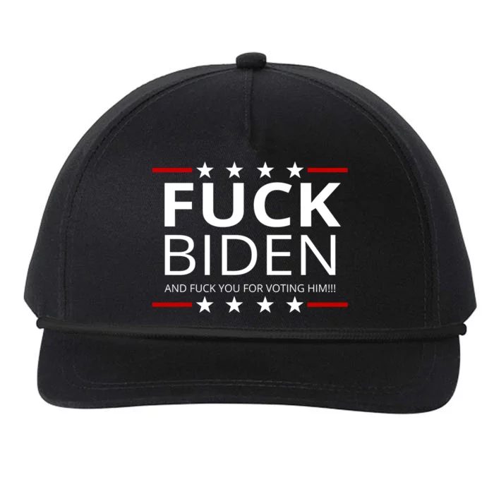 F!ck Biden And F*ck You For Voting Him Snapback Five-Panel Rope Hat