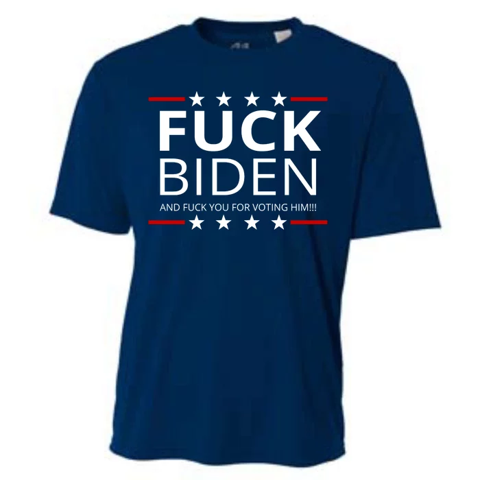 F!ck Biden And F*ck You For Voting Him Cooling Performance Crew T-Shirt