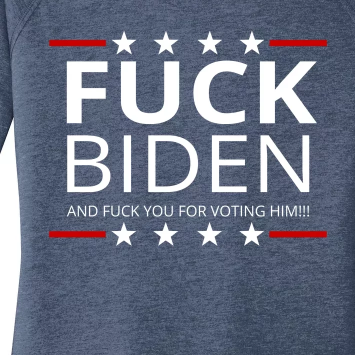 F!ck Biden And F*ck You For Voting Him Women's Perfect Tri Tunic Long Sleeve Shirt