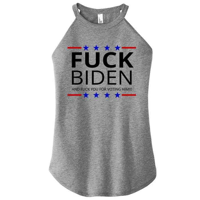 F!ck Biden And F*ck You For Voting Him Women’s Perfect Tri Rocker Tank