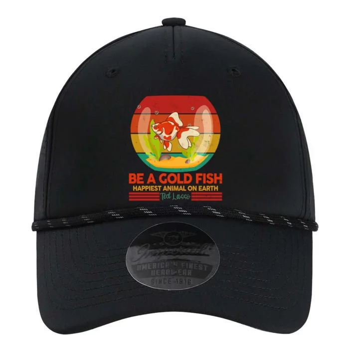 Funny Be A Gold Fish Happiest Animal On Earth Ted Lasso Performance The Dyno Cap