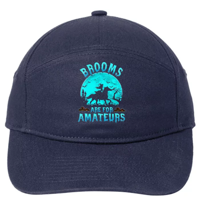 Funny Brooms Are For Beginners Or Amateurs Horses Witch Halloween 7-Panel Snapback Hat