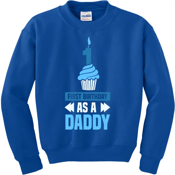 First Birthday As A Daddy Dad Father Party Papa Fathers Day Gift Kids Sweatshirt