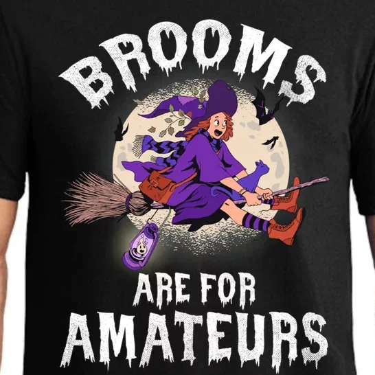 Funny Brooms Are For Amateurs Witch And Moon Cool Gift Pajama Set