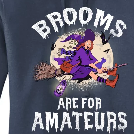 Funny Brooms Are For Amateurs Witch And Moon Cool Gift Women's Pullover Hoodie