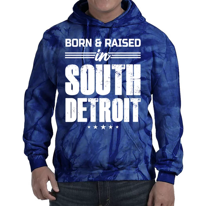 Funny Born And Raised In South Detroit Tie Dye Hoodie