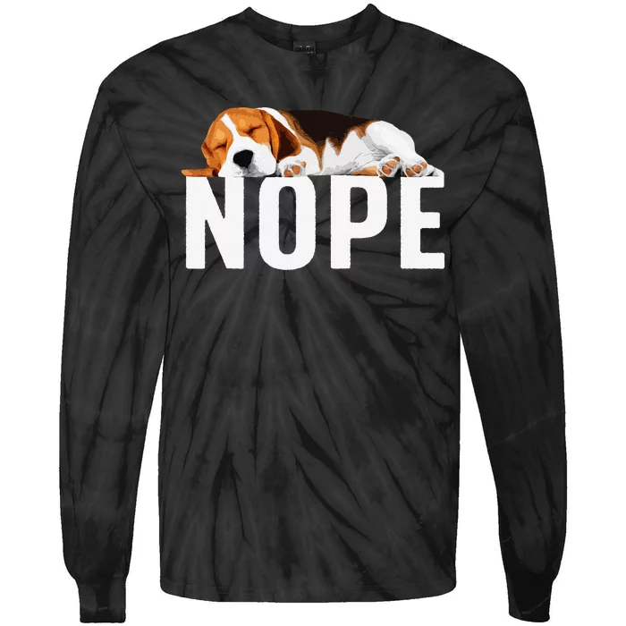 Funny Beagle Art Nope Beagle Dog Beagle Lover Gift Tie-Dye Long Sleeve Shirt