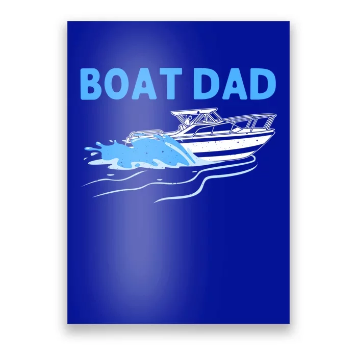 Funny Boating Art For Dad Father Boat Captain Boater Pontoon Cute Gift Poster