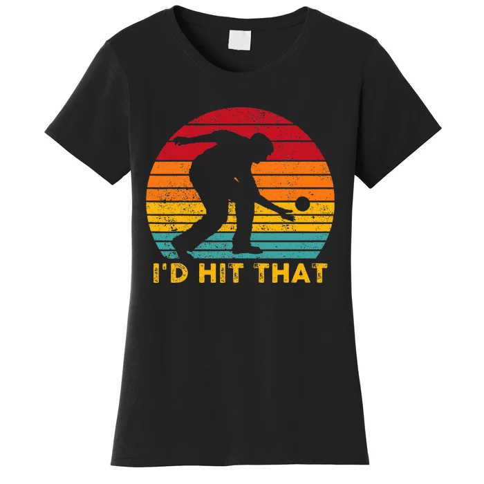 Funny Bocce Ball Retro ID Hit That Women's T-Shirt