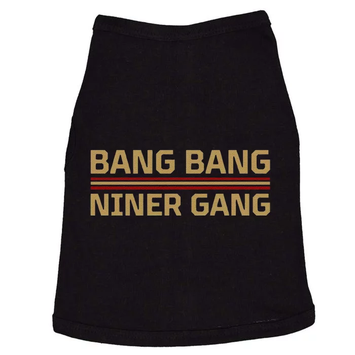 Funny Bang Bang Niner Gang Football San Francisco Sports Doggie Tank