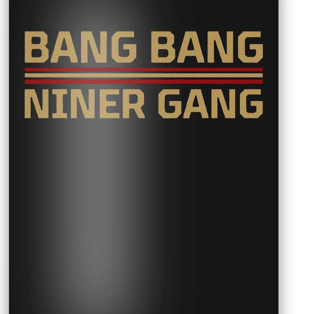 Funny Bang Bang Niner Gang Football San Francisco Sports Poster