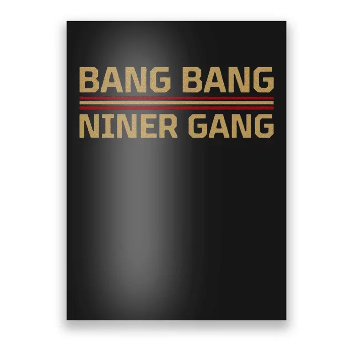 Funny Bang Bang Niner Gang Football San Francisco Sports Poster