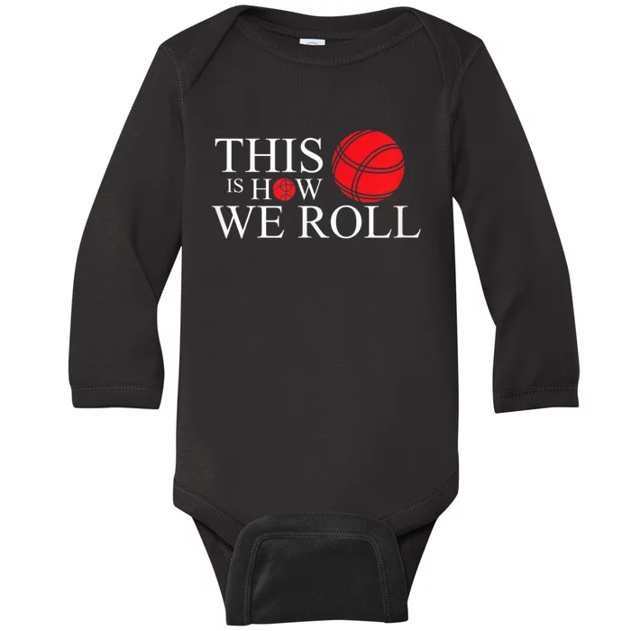 Funny Bocce Ball Bocce Baby Long Sleeve Bodysuit