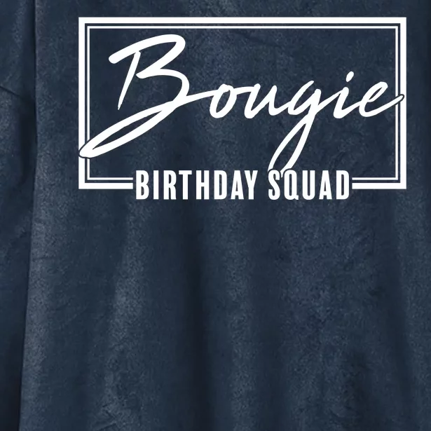 Funny Bougie Birthday Squad Matching Group Shirts Hooded Wearable Blanket