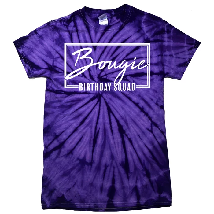 Funny Bougie Birthday Squad Matching Group Shirts Tie-Dye T-Shirt